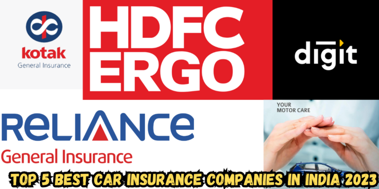 Top 5 Best Car Insurance Companies In India 2023
