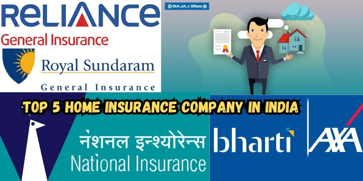 Top 5 Home Insurance Company in India